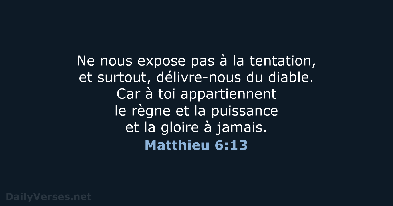 Matthieu 6:13 - BDS
