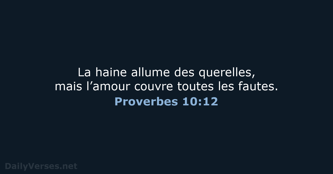Proverbes 10:12 - BDS