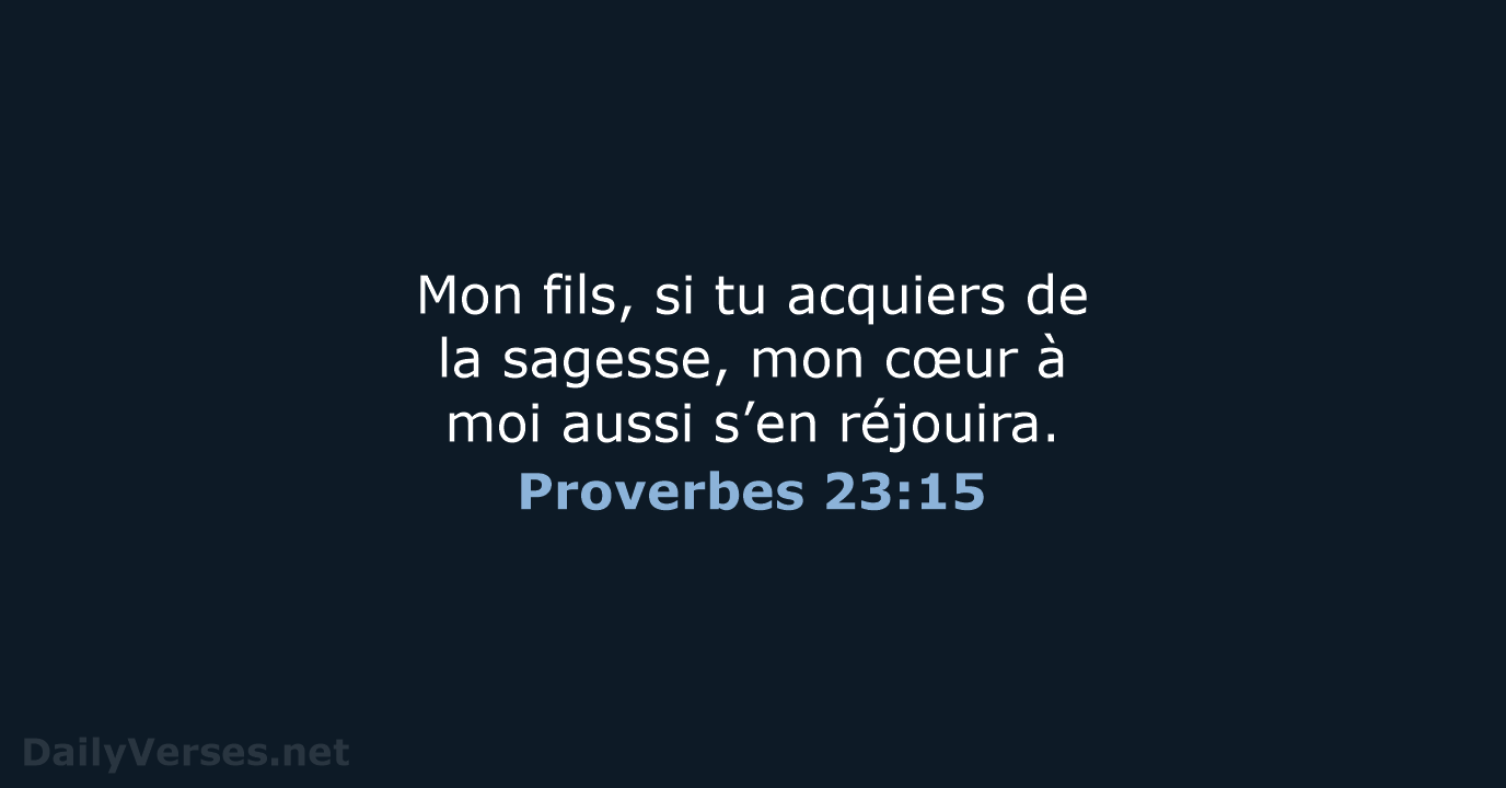 Proverbes 23:15 - BDS
