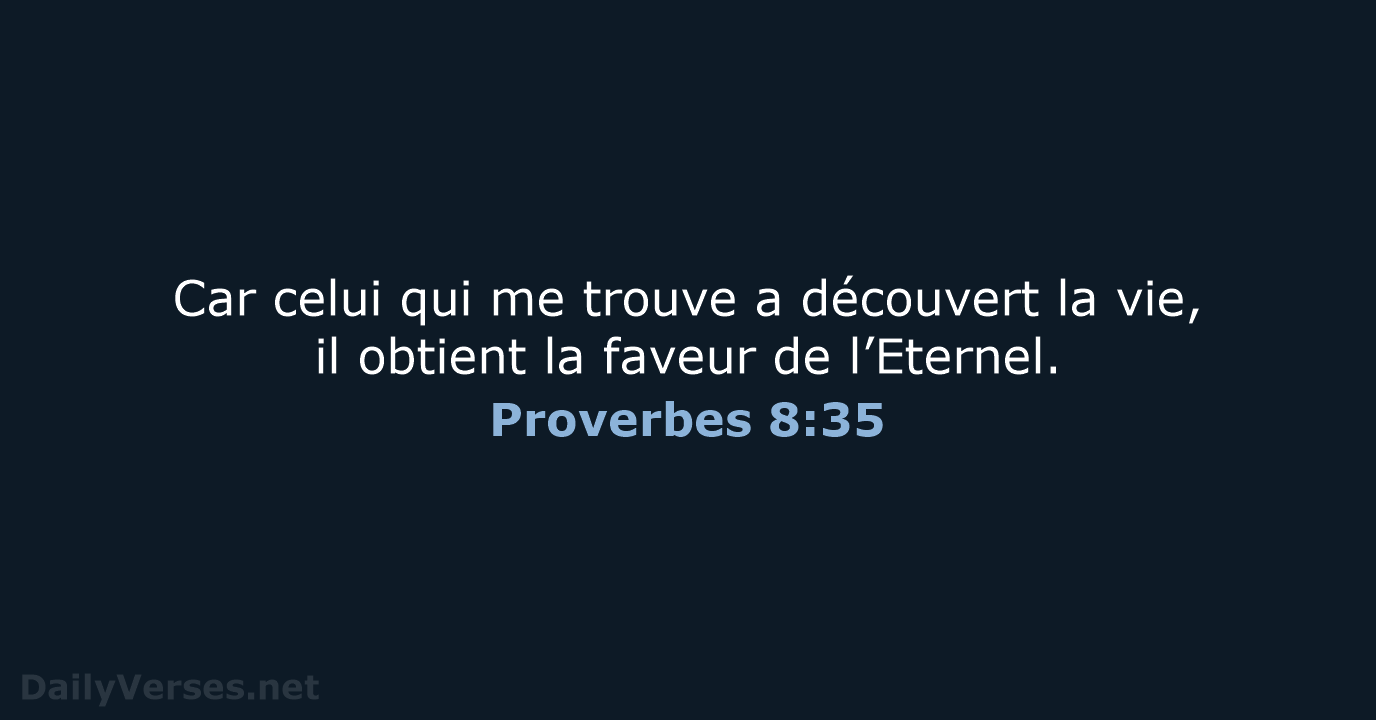 Proverbes 8:35 - BDS
