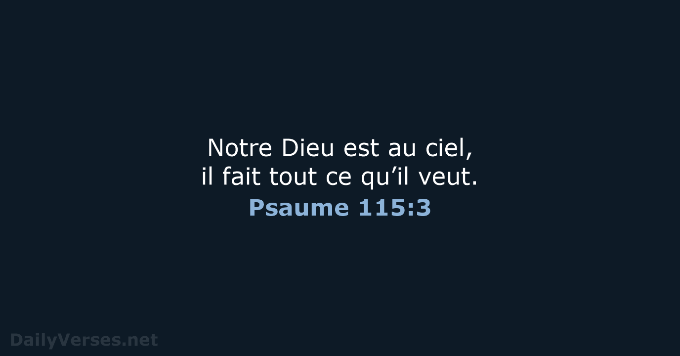 Psaume 115:3 - BDS