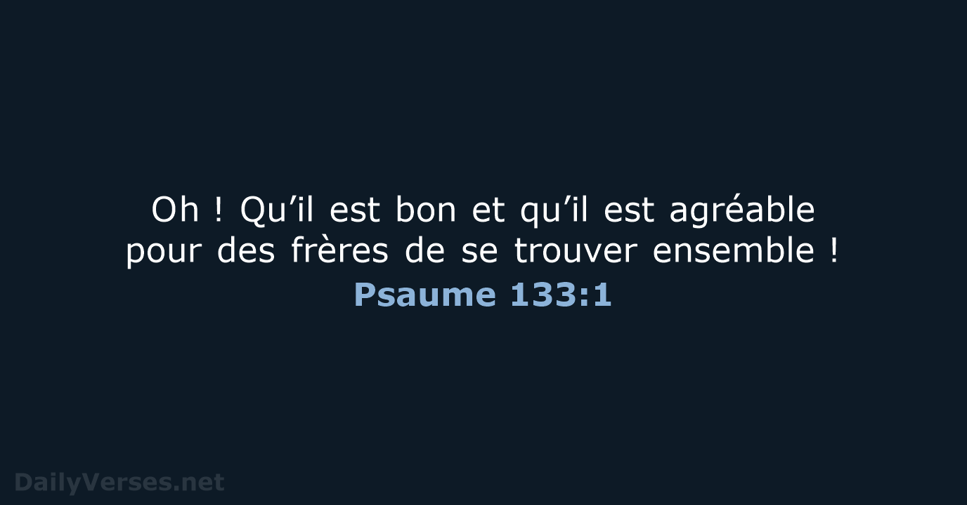 Psaume 133:1 - BDS