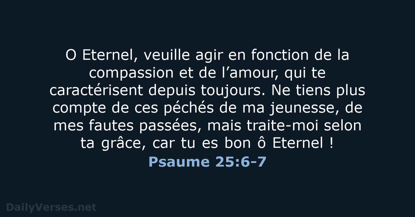 Psaume 25:6-7 - BDS