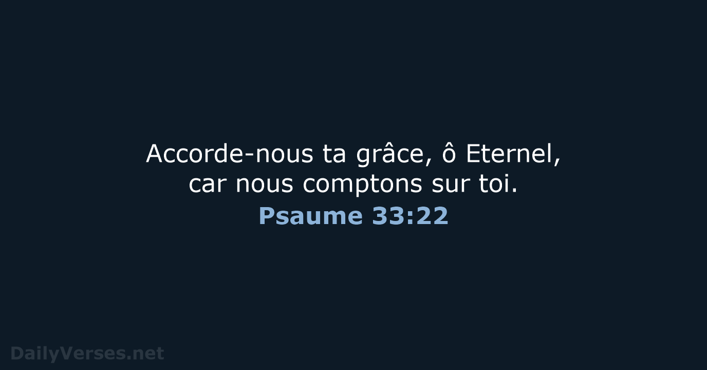 Psaume 33:22 - BDS