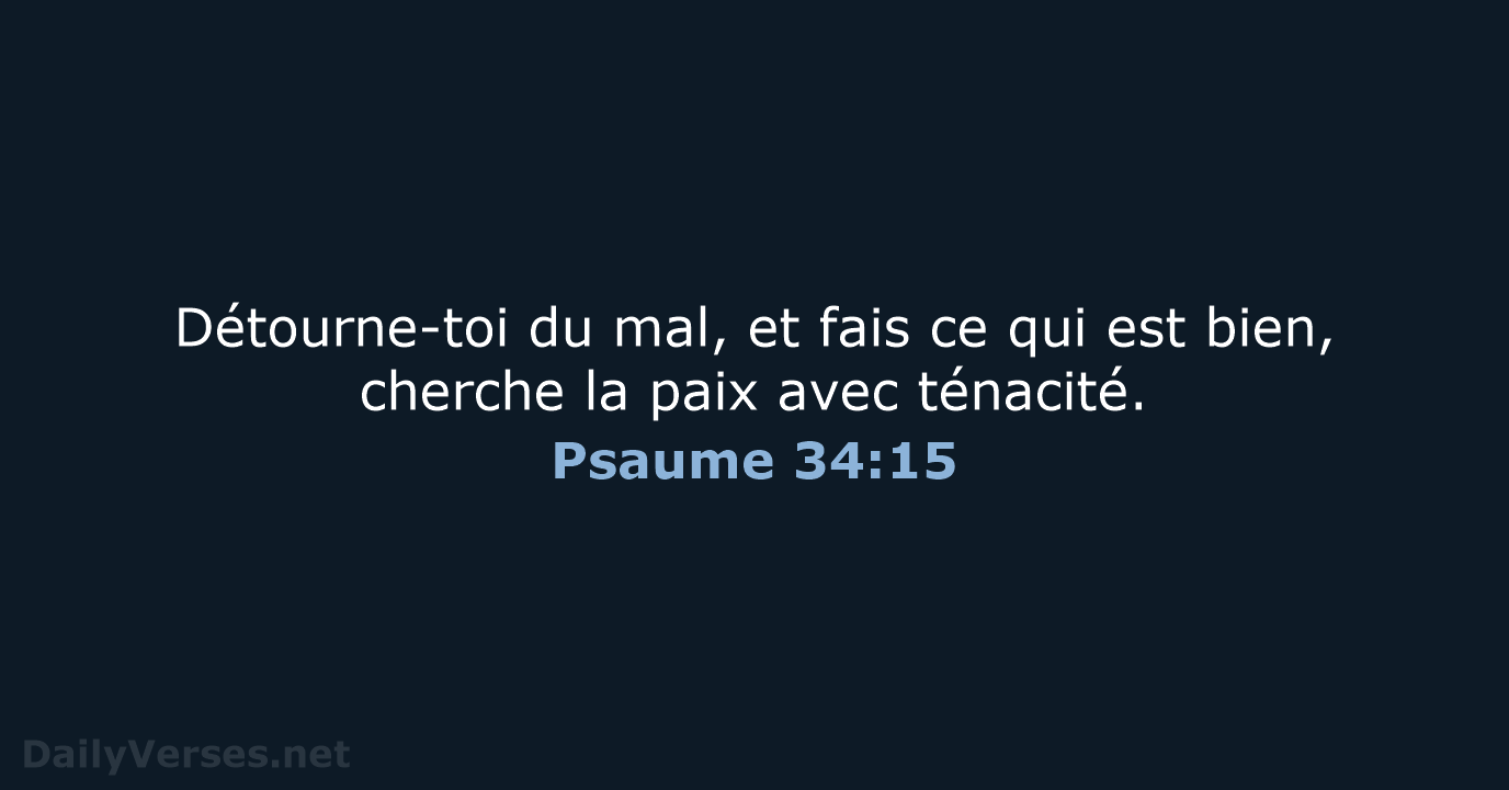 Psaume 34:15 - BDS