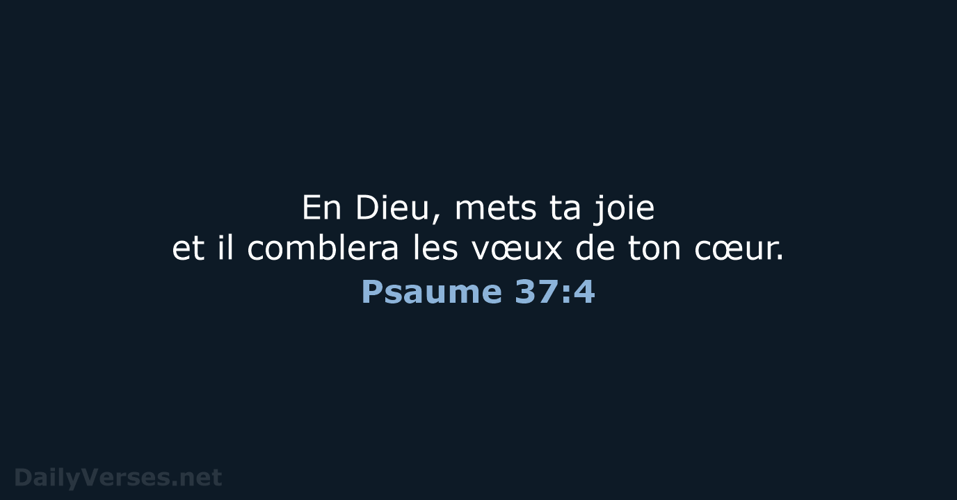 Psaume 37:4 - BDS