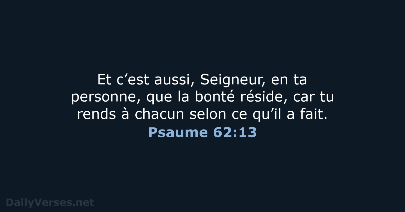 Psaume 62:13 - BDS