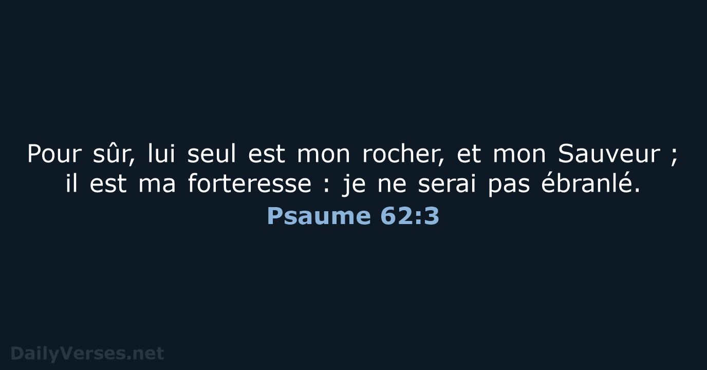Psaume 62:3 - BDS