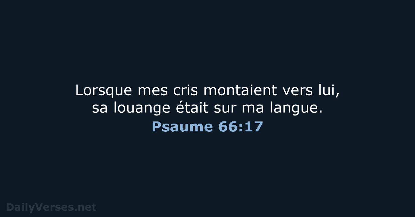 Psaume 66:17 - BDS