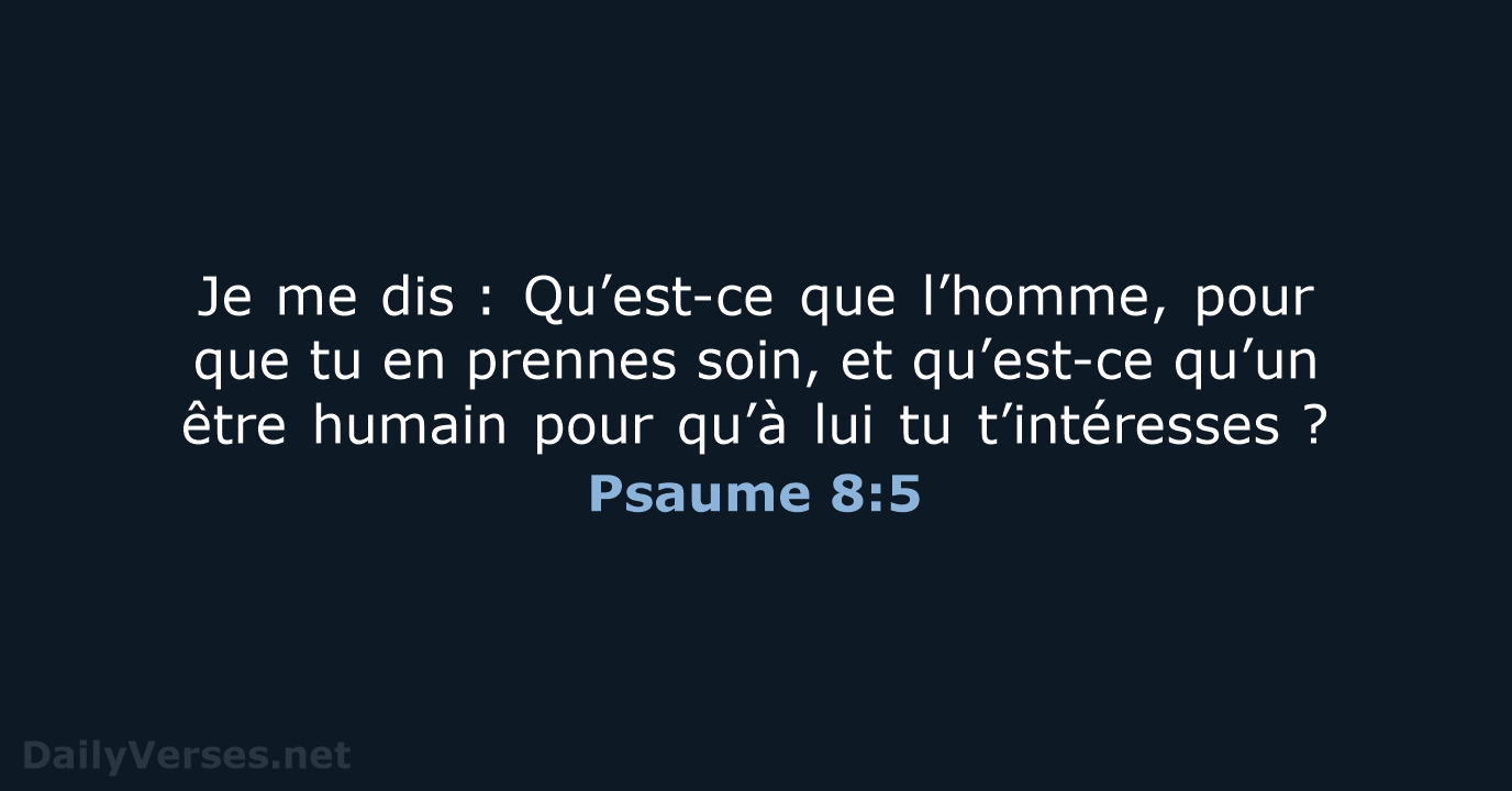 Psaume 8:5 - BDS