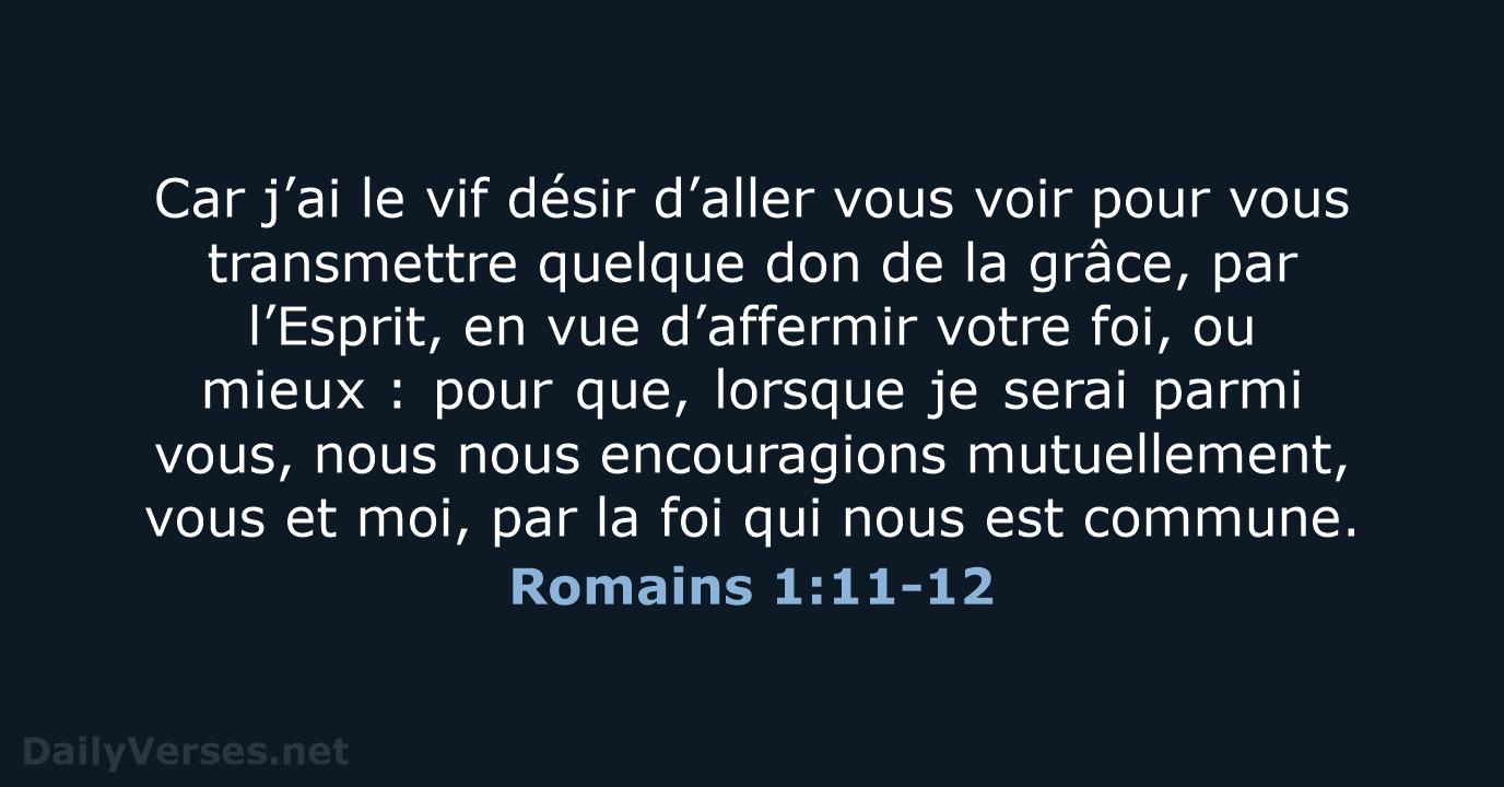 Romains 1:11-12 - BDS