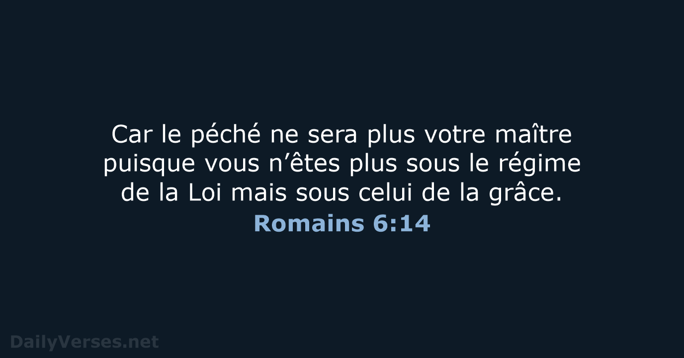 Romains 6:14 - BDS