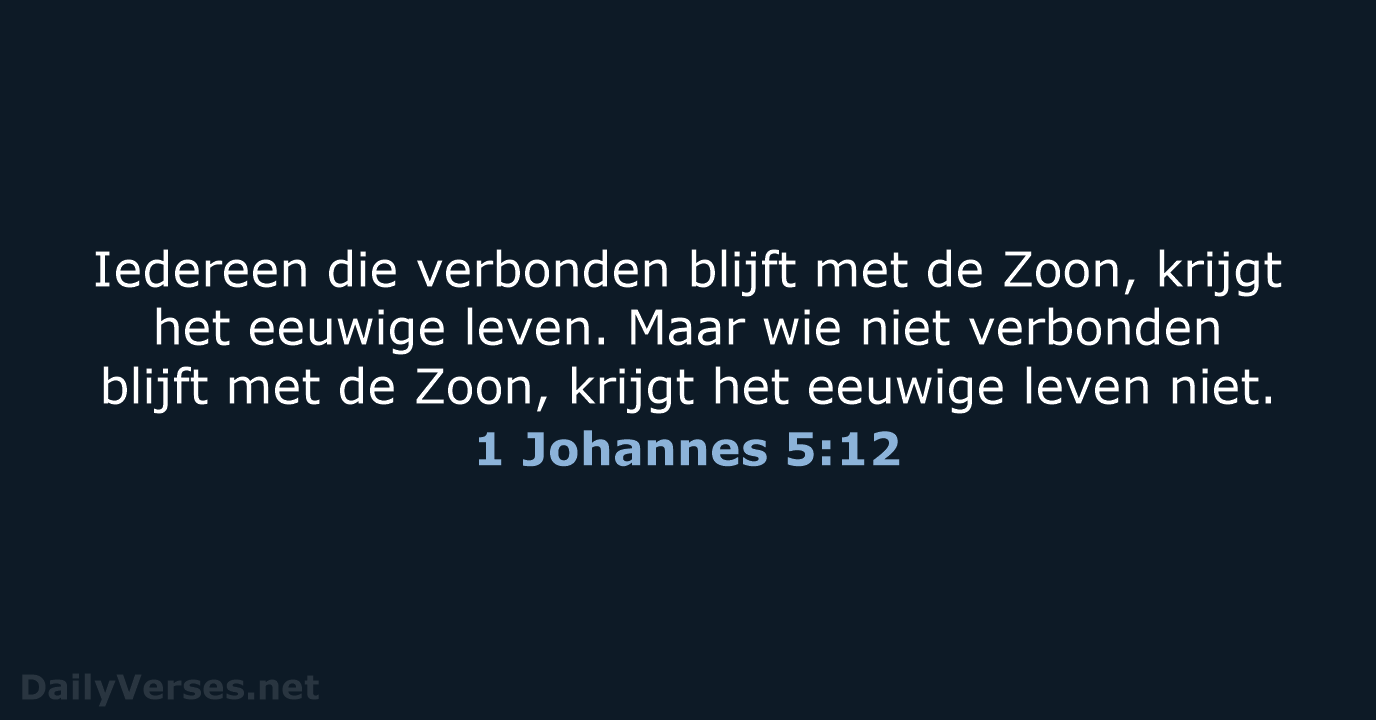 1 Johannes 5:12 - BGT
