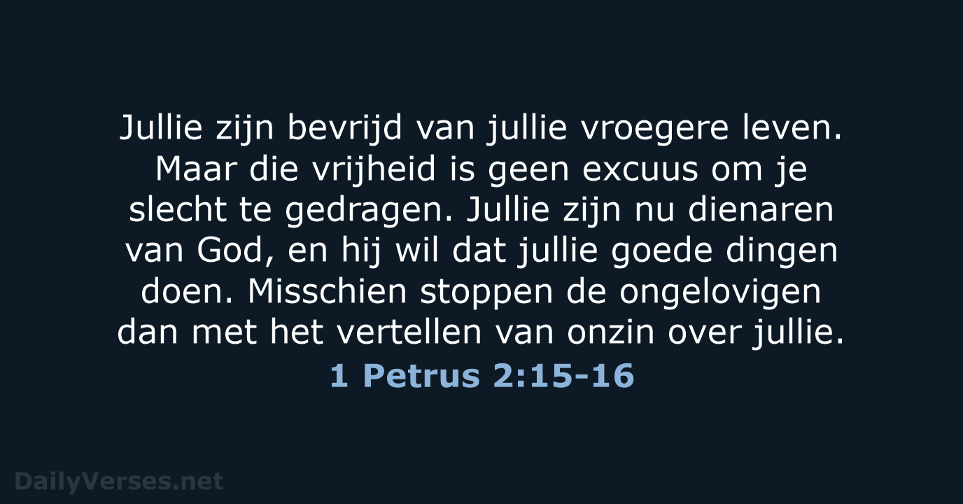 1 Petrus 2:15-16 - BGT