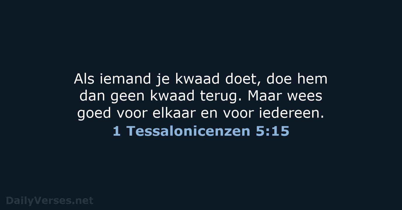 1 Tessalonicenzen 5:15 - BGT