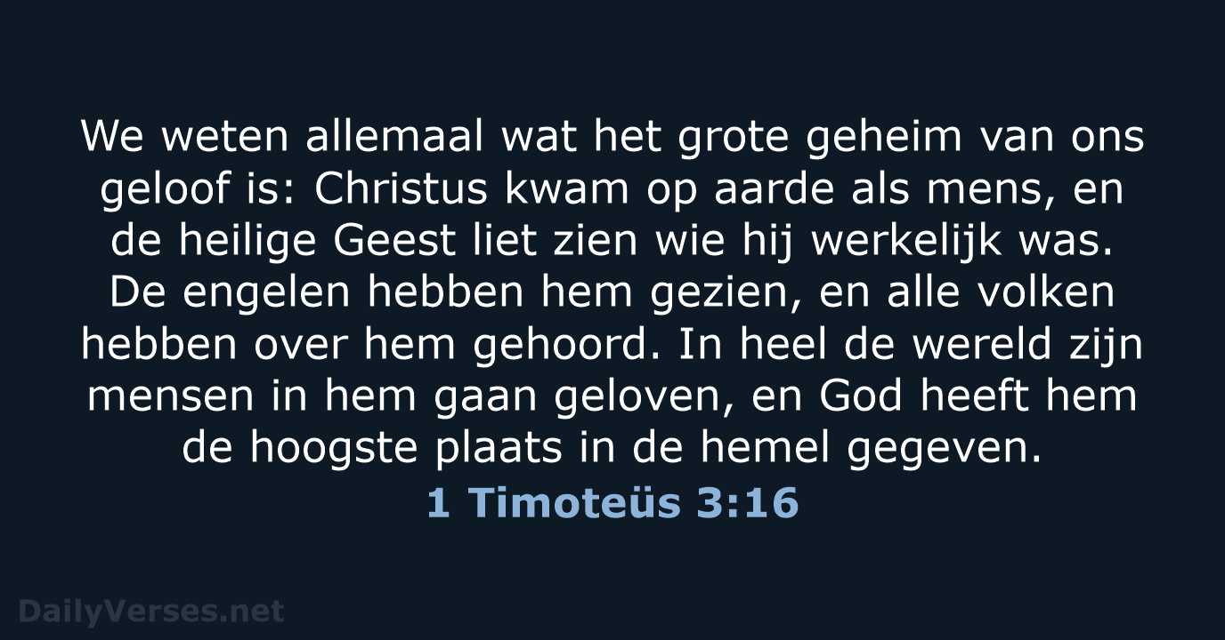 1 Timoteüs 3:16 - BGT