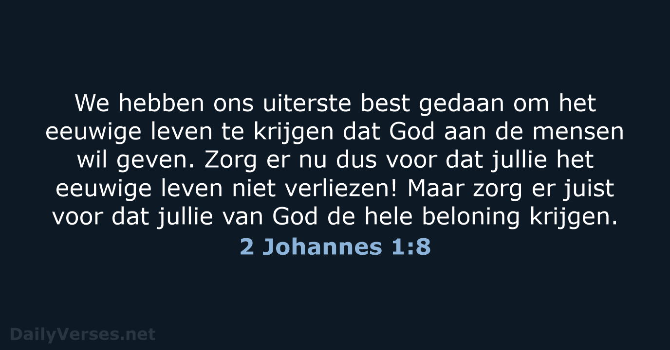 2 Johannes 1:8 - BGT