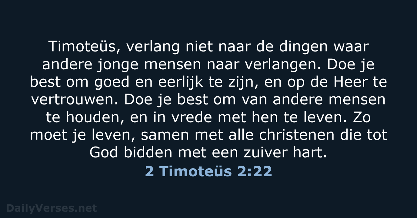 2 Timoteüs 2:22 - BGT