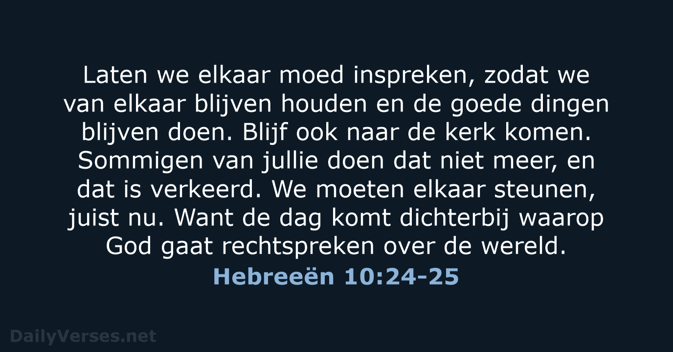 Hebreeën 10:24-25 - BGT