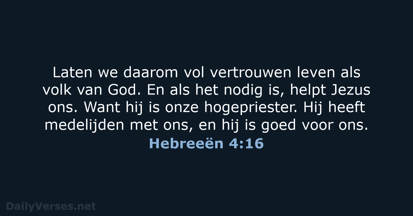 Hebreeën 4:16 - BGT