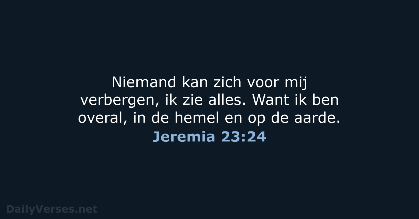 Jeremia 23:24 - BGT