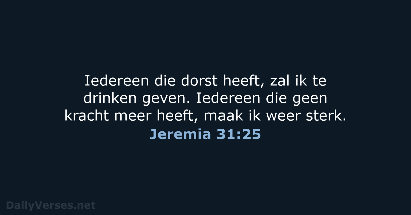 Jeremia 31:25 - BGT