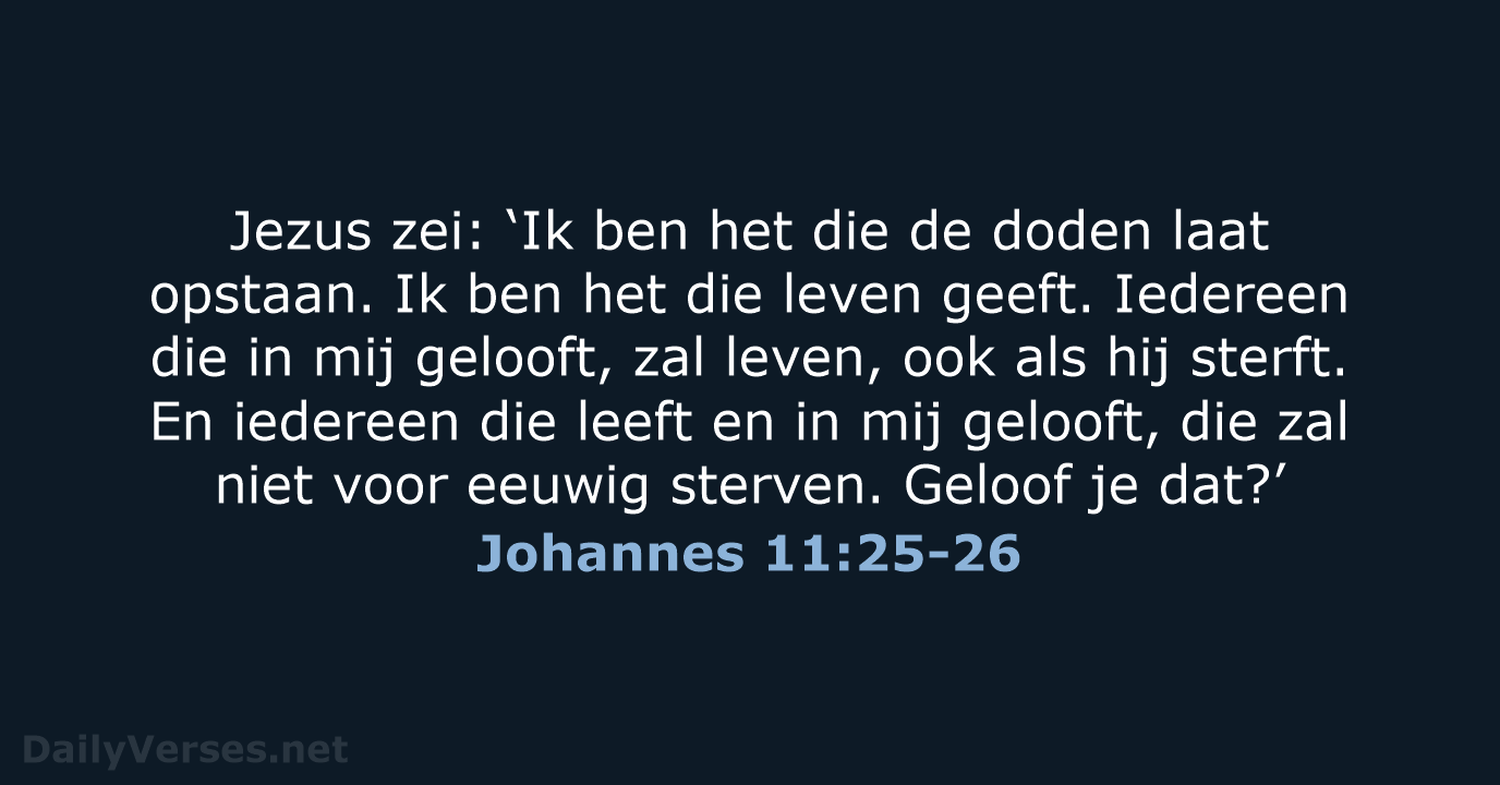 Johannes 11:25-26 - BGT