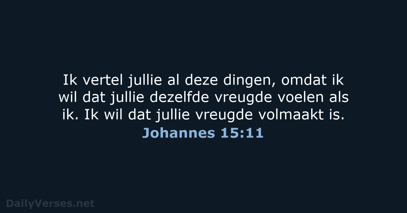 Johannes 15:11 - BGT