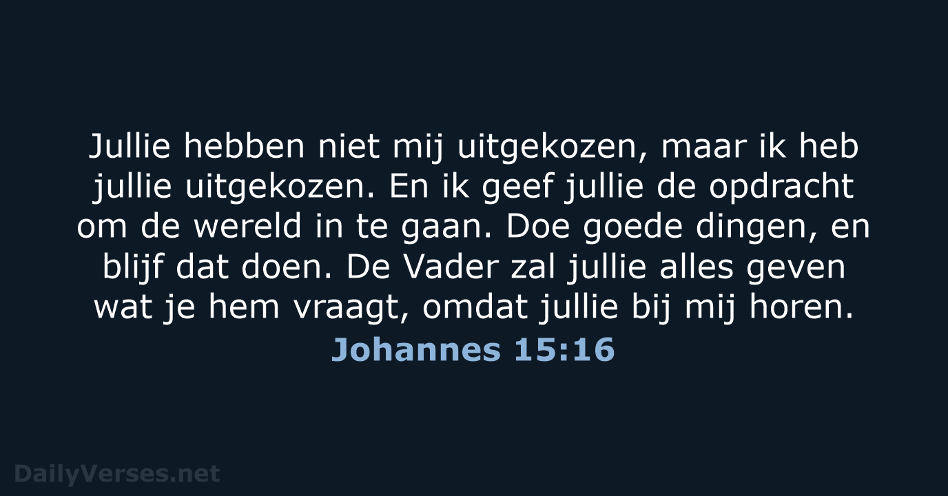 Johannes 15:16 - BGT