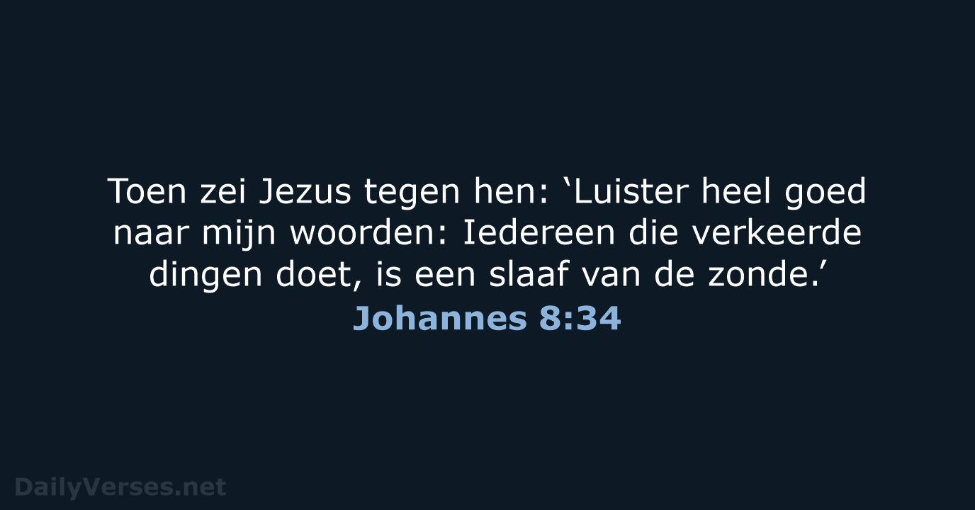 Johannes 8:34 - BGT