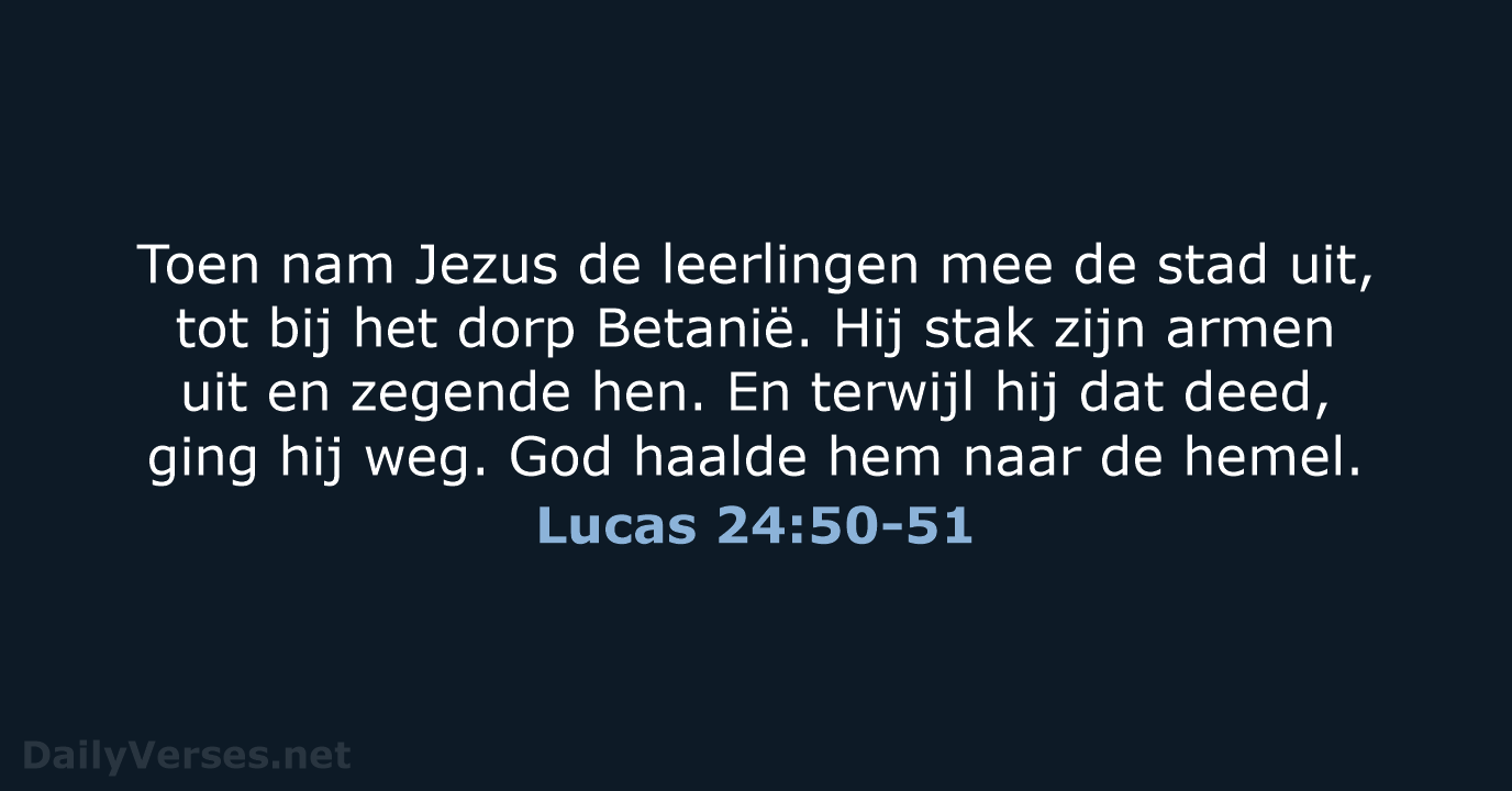 Lucas 24:50-51 - BGT