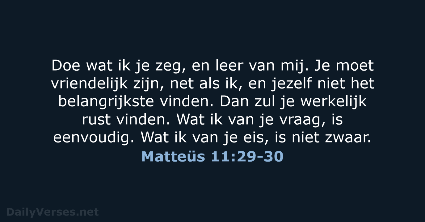 Matteüs 11:29-30 - BGT
