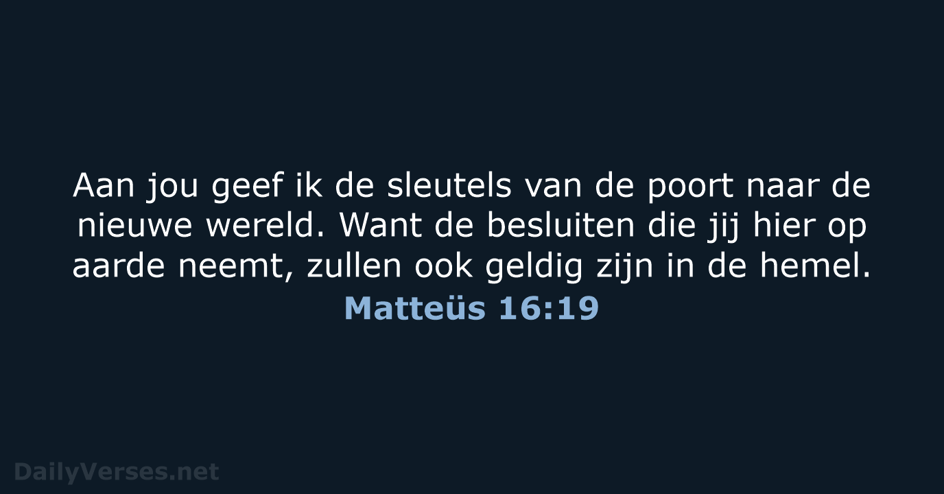 Matteüs 16:19 - BGT