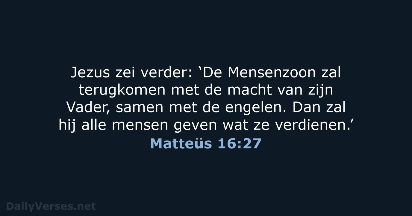 Matteüs 16:27 - BGT