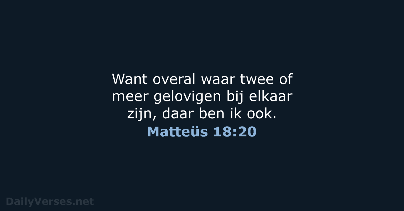 Matteüs 18:20 - BGT
