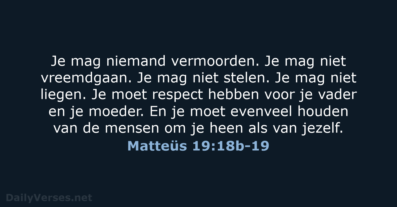 Matteüs 19:18b-19 - BGT