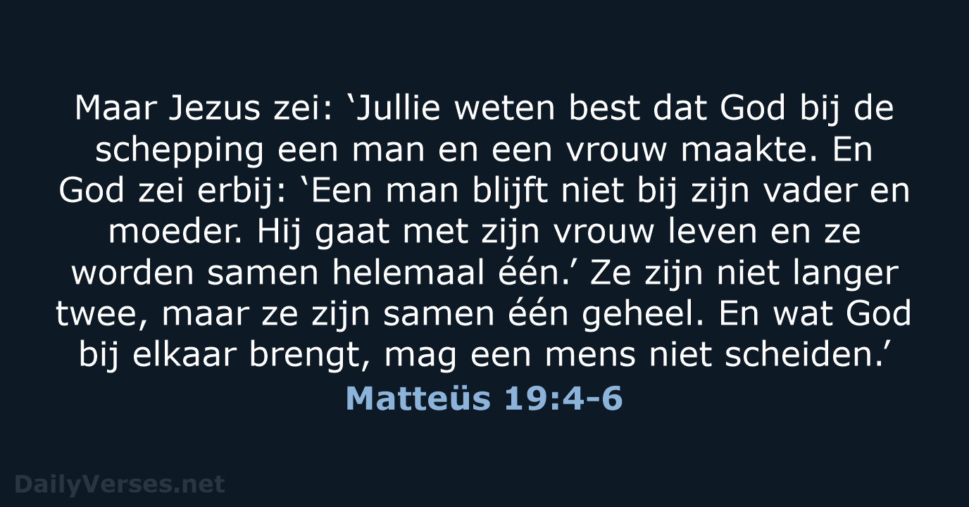 Matteüs 19:4-6 - BGT