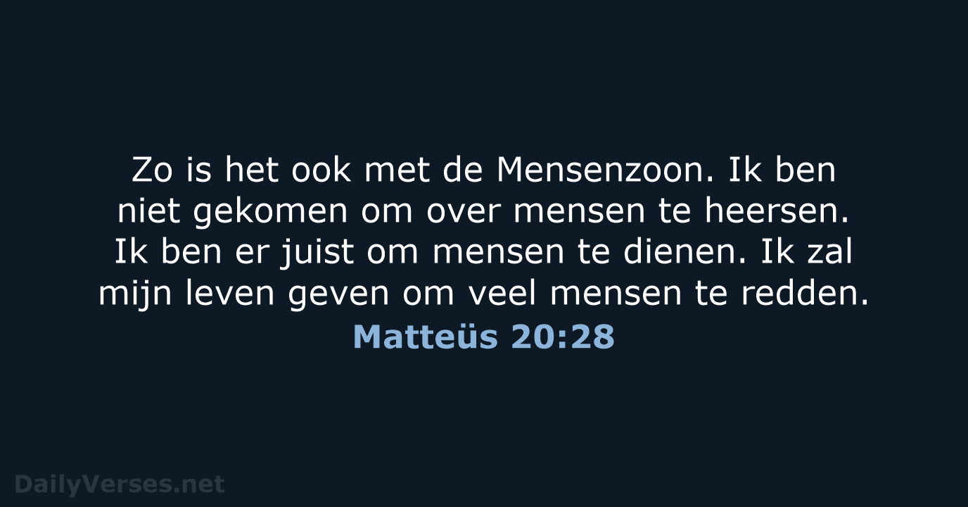 Matteüs 20:28 - BGT