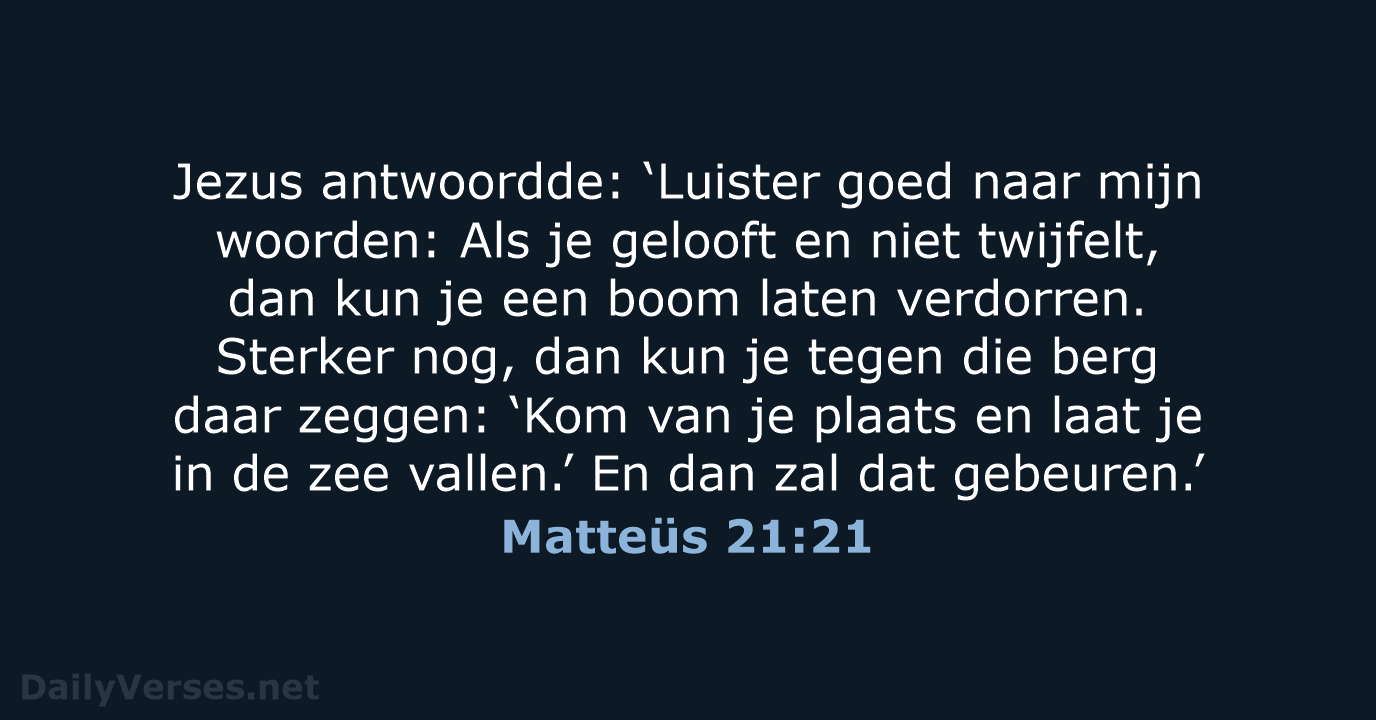 Matteüs 21:21 - BGT