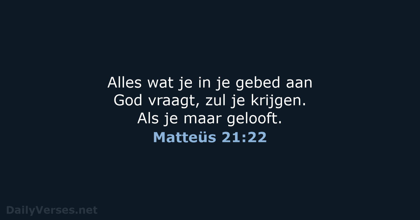 Matteüs 21:22 - BGT