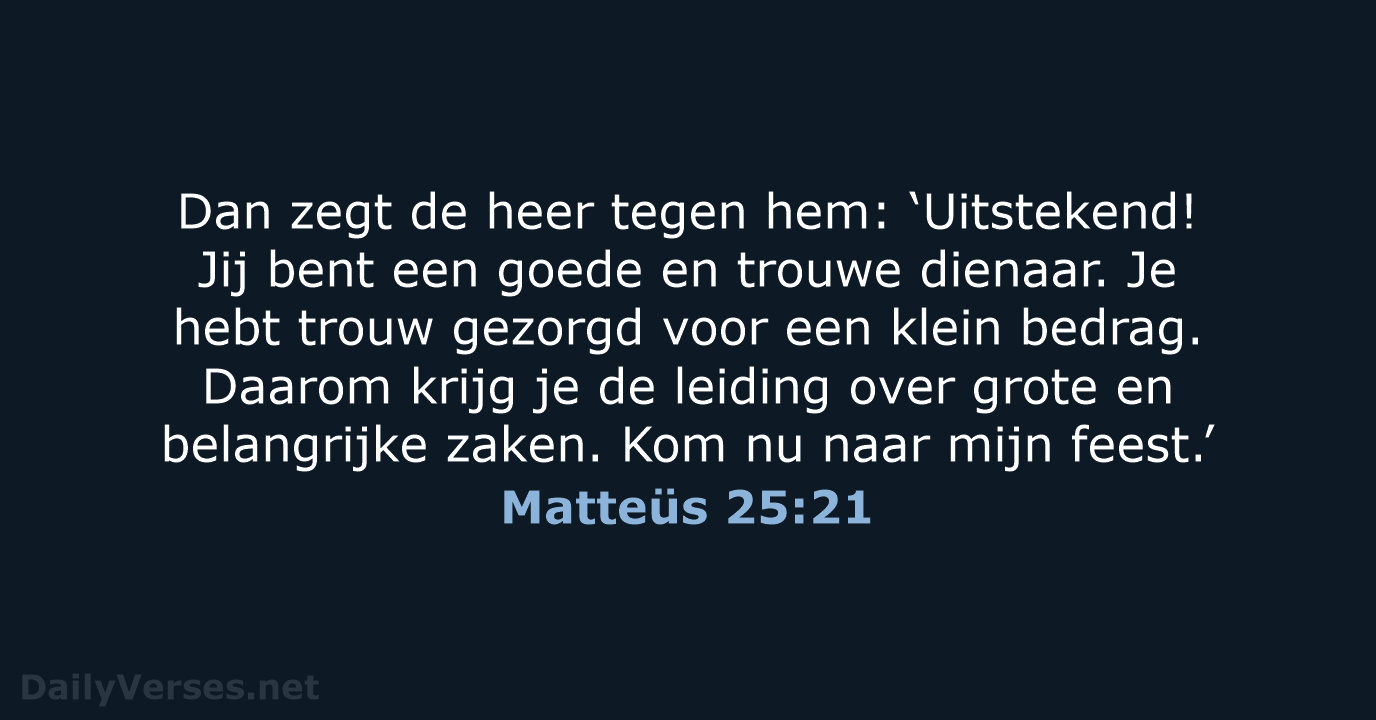 Matteüs 25:21 - BGT