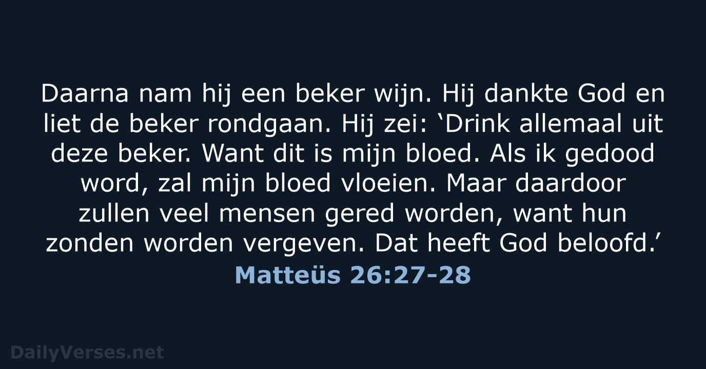 Matteüs 26:27-28 - BGT