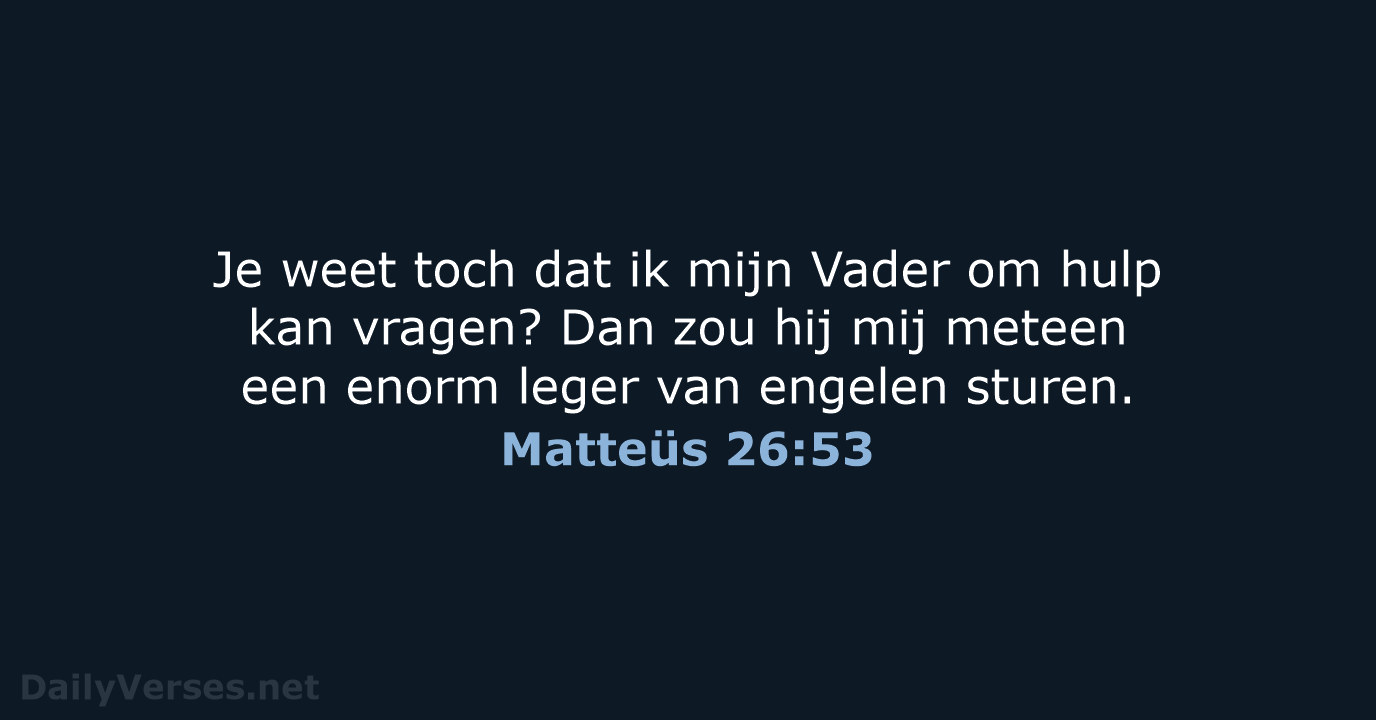 Matteüs 26:53 - BGT