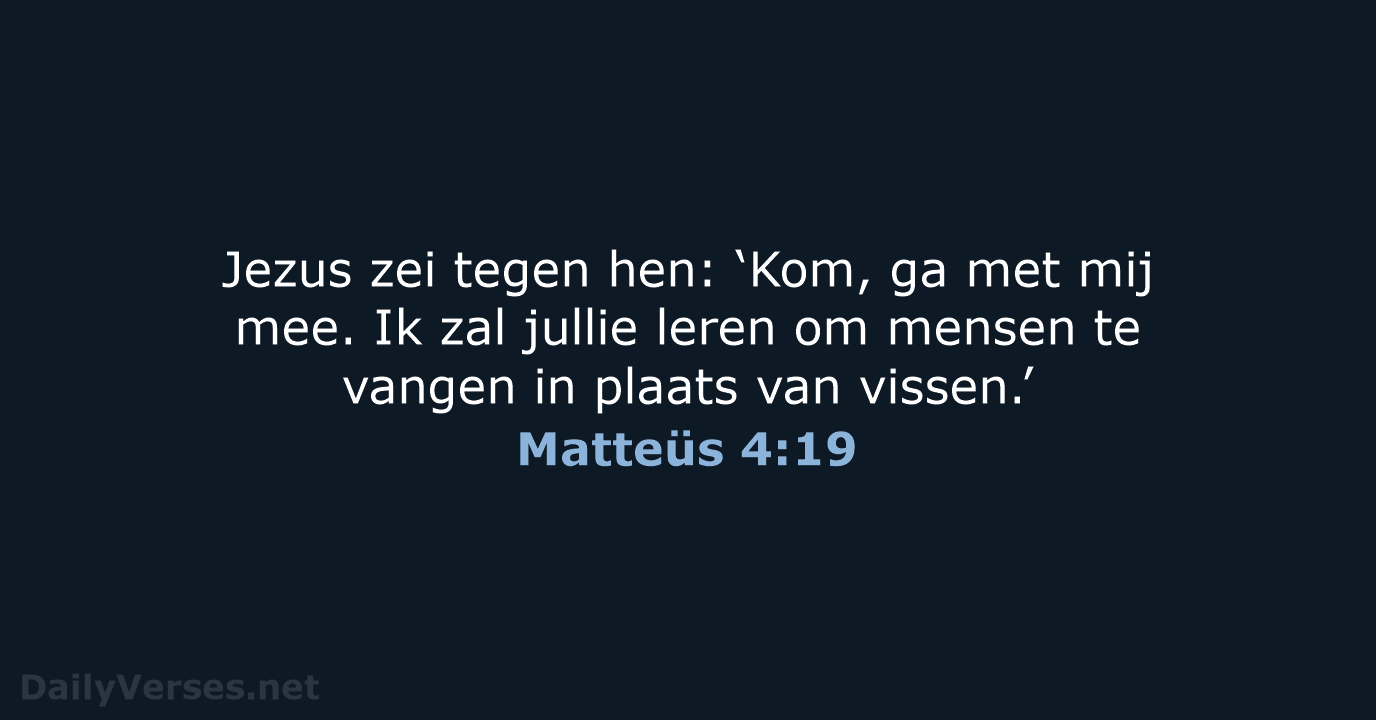 Matteüs 4:19 - BGT