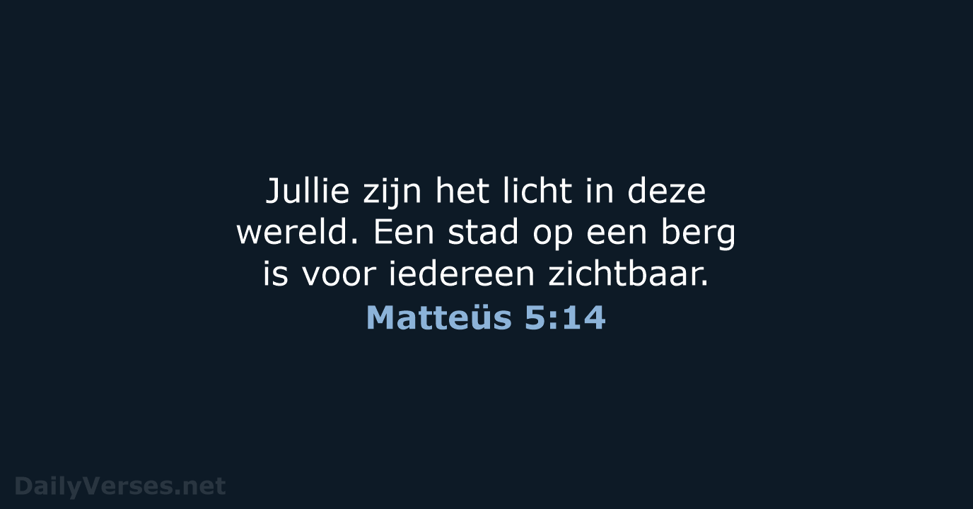 Matteüs 5:14 - BGT