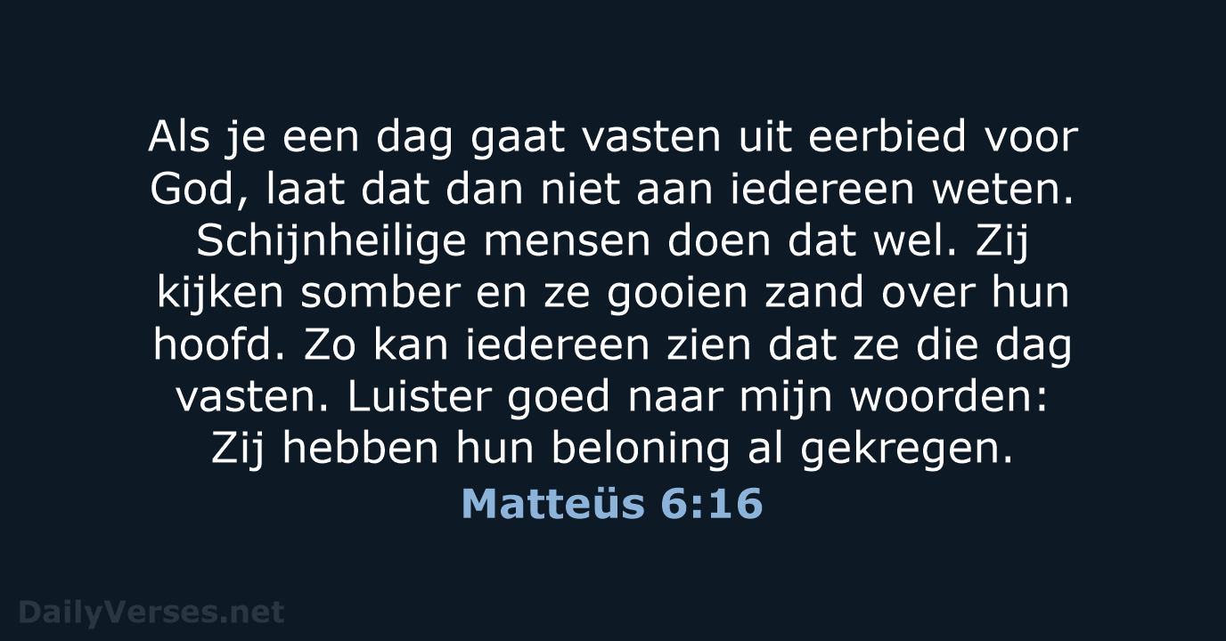 Matteüs 6:16 - BGT