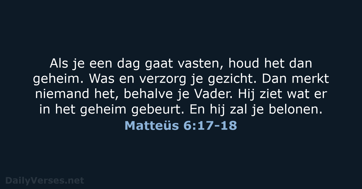 Matteüs 6:17-18 - BGT