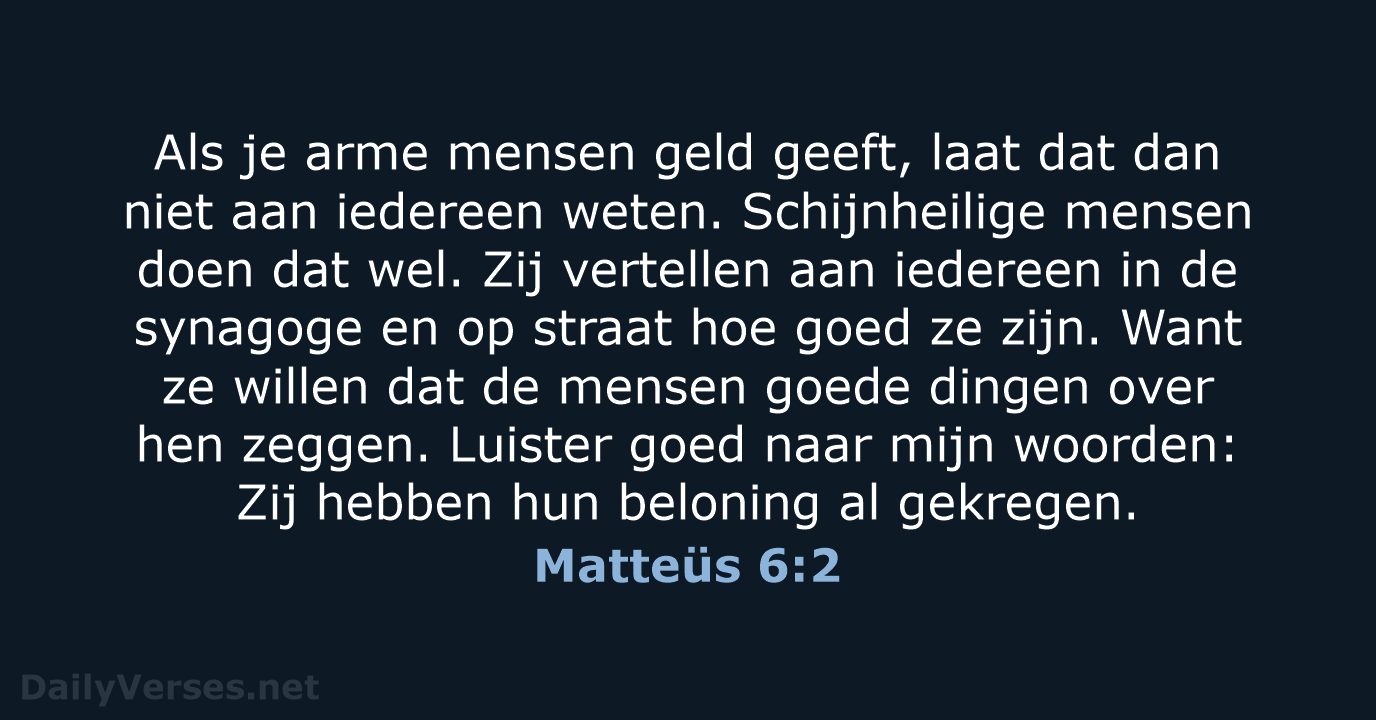 Matteüs 6:2 - BGT