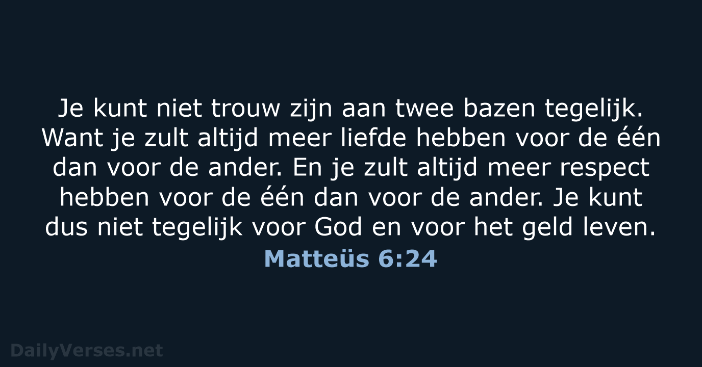 Matteüs 6:24 - BGT