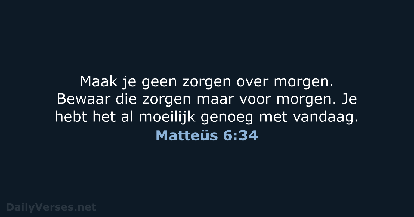 Matteüs 6:34 - BGT